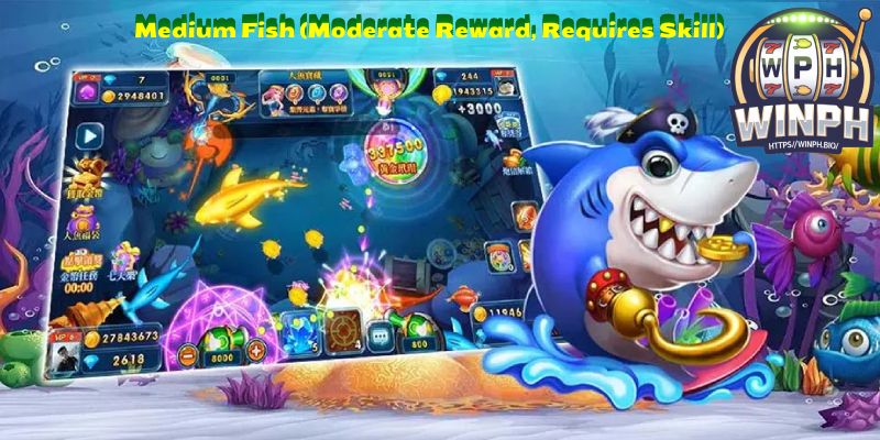 Medium Fish (Moderate Reward, Requires Skill)