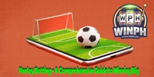 Parlay Betting – A Comprehensive Guide to Winning Big